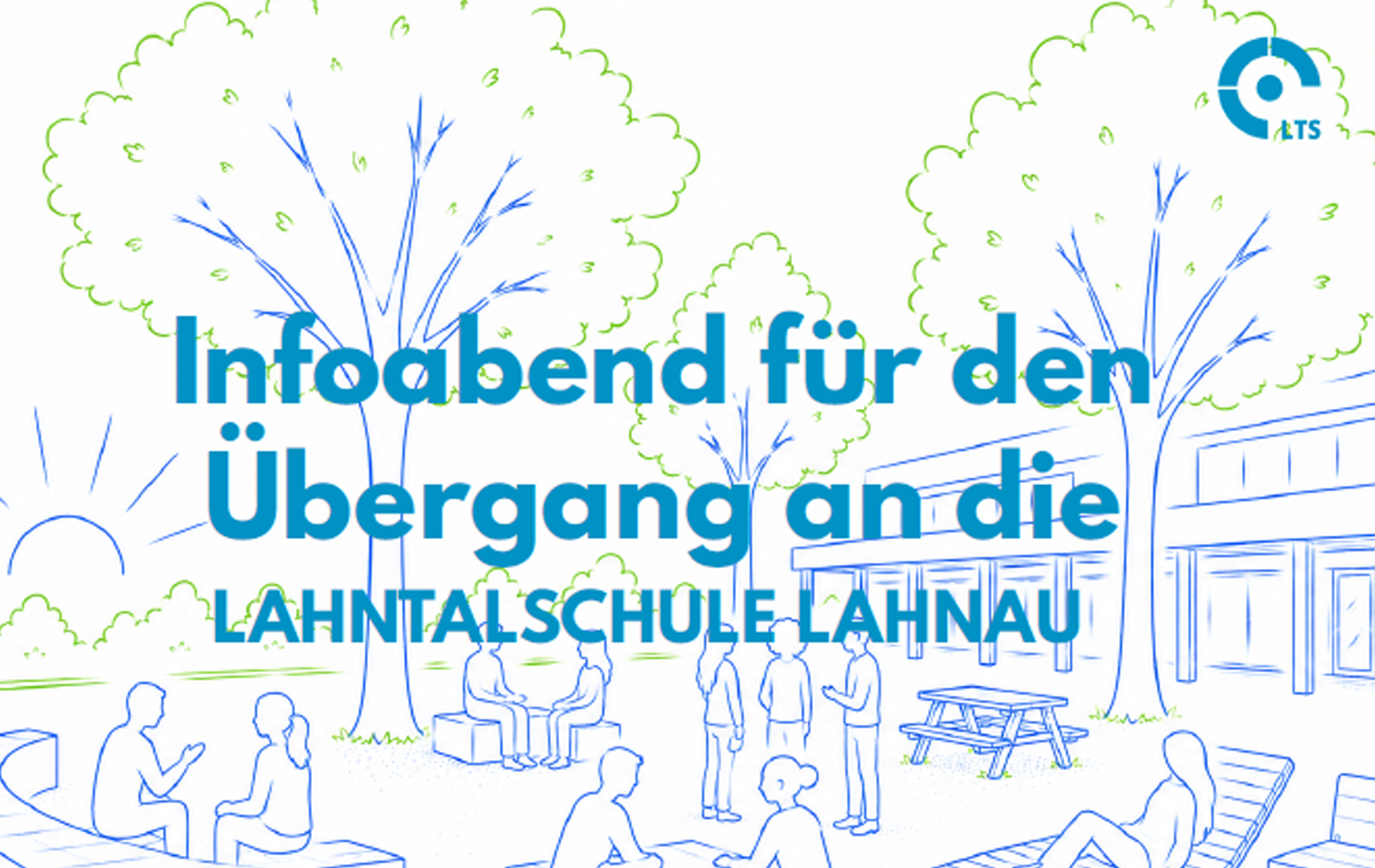 Infoabend für den Übergang an die LTS